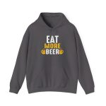 Eat More Beer Hoodie